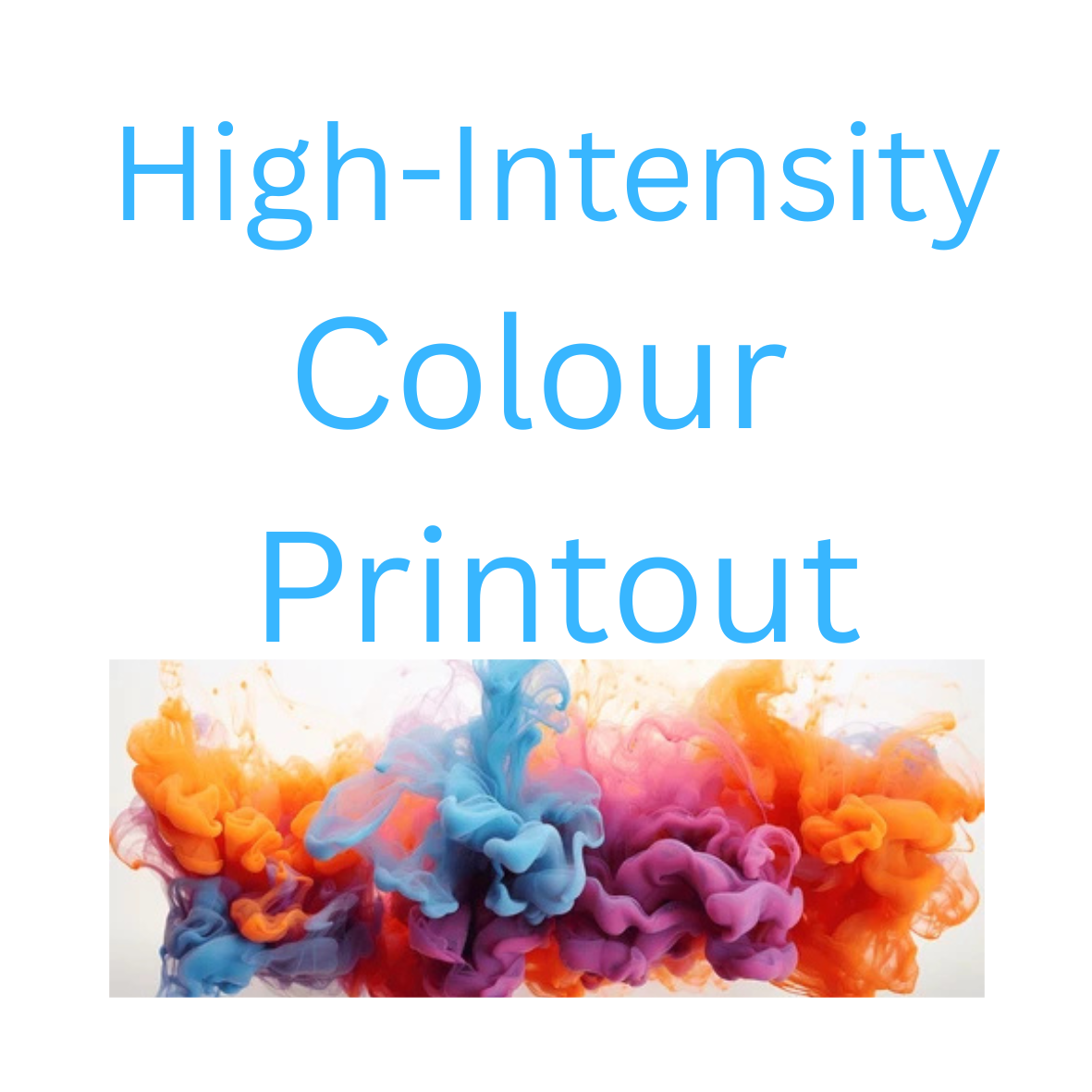 High Intensity Colour Printout